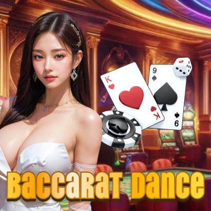 Baccarat Dance