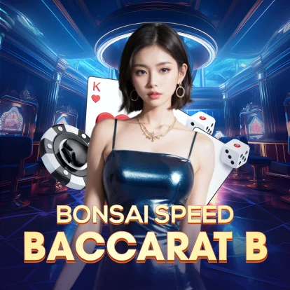 Bonsai Speed Baccarat B