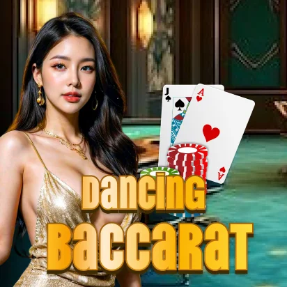 Dancing Baccarat