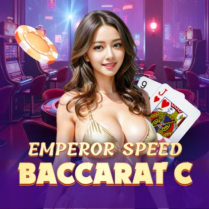 Emperor Speed Baccarat C