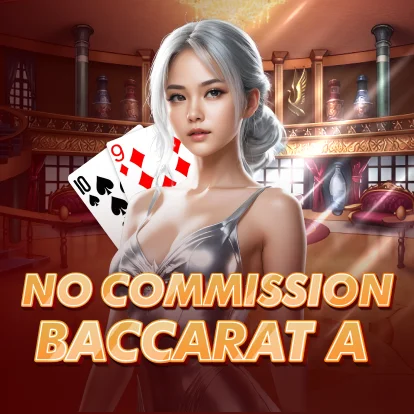 No Commission Baccarat A