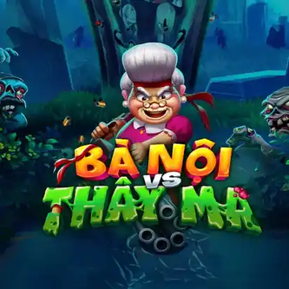 Bà Nội Vs Thây Ma